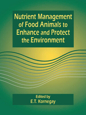 cover image of Nutrient Management of Food Animals to Enhance and Protect the Environment